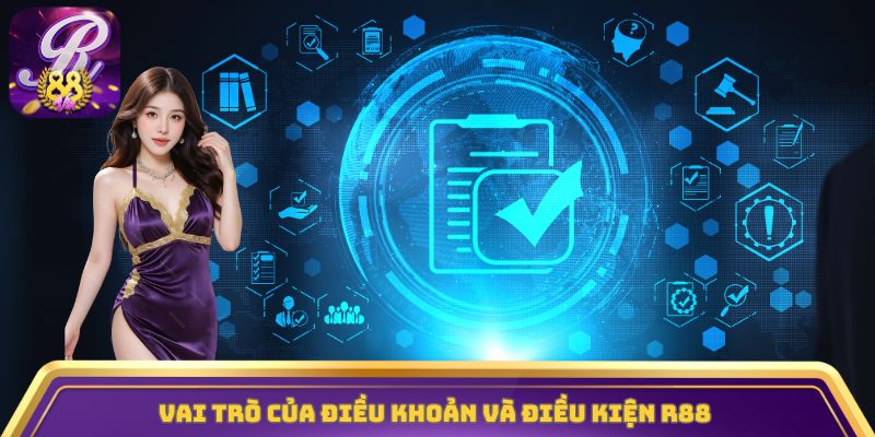 Vai trò của điều khoản và điều kiện R88